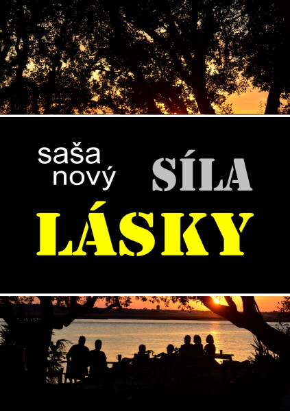 Síla lásky - Saša Nový