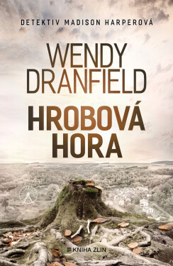 Hrobová hora - Wendy Dranfield