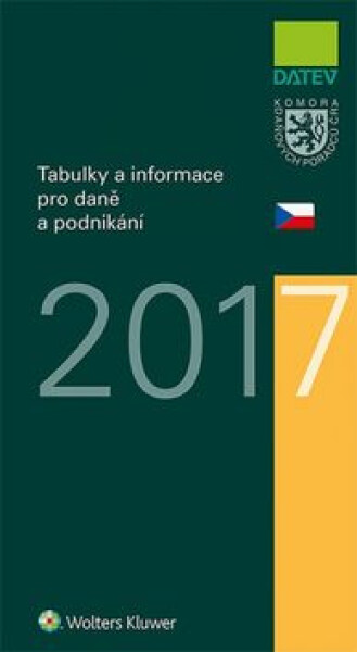 Tabulky a informace pro daně a podnikání 2017 - Ivan Brychta