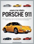 Porsche 911 – Kompletní průvodce - Chris Randall