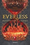 Everless - Panství zášti a lásky - Sara Hollandová