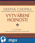 Vytváření hojnosti Deepak Chopra