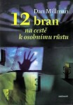 12 bran na cestě osobnímu růstu Dan Millman