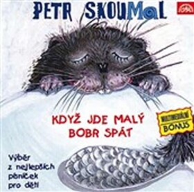 Když jde malý bobr spát - CD - Petr Skoumal