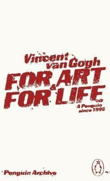 For Art and for Life - Gogh Vincent van