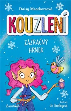 Kouzlení Zázračný hrnek Daisy Meadowsová