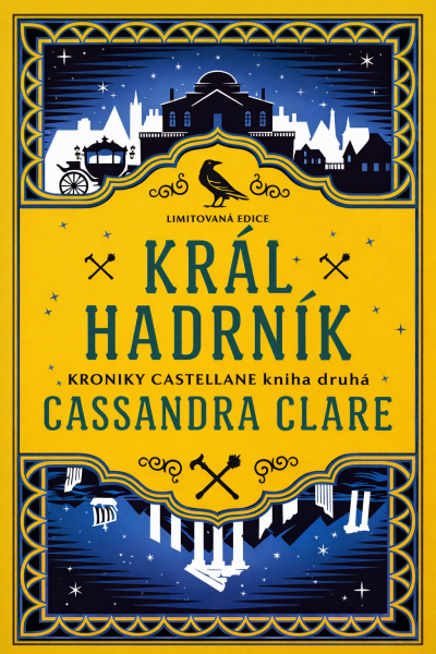Král Hadrník - Kroniky Castellane 2 (limitovaná edice) - Cassandra Clare