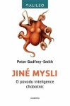 Jiné mysli - O původu inteligence chobotnic - Peter Godfrey-Smith