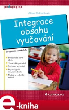 Integrace obsahu vyučování. Integrované slovní úlohy napříč předměty - Alena Rakoušová e-kniha