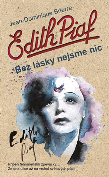 E-kniha: Edith Piaf: Bez lásky nejsme nic od Brierre Jean Dominique