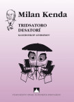 Tridsatoro desatorí - Milan Kenda