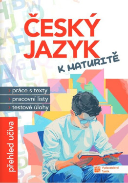 Český jazyk k maturitě - Markéta Matějková