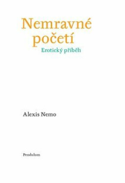 Nemravné početí - Alexis Nemo