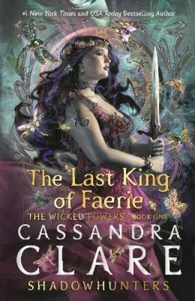 The Last King of Faerie: A Shadowhunters Novel - Cassandra Clare