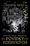 Sirotčinec slečny Peregrinové: Povídky podivných - Ransom Riggs