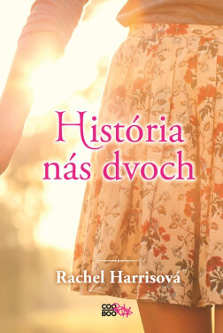 História nás dvoch - Rachel Harris