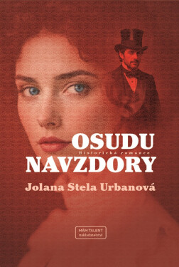Osudu navzdory - Jolana Stela Urbanová