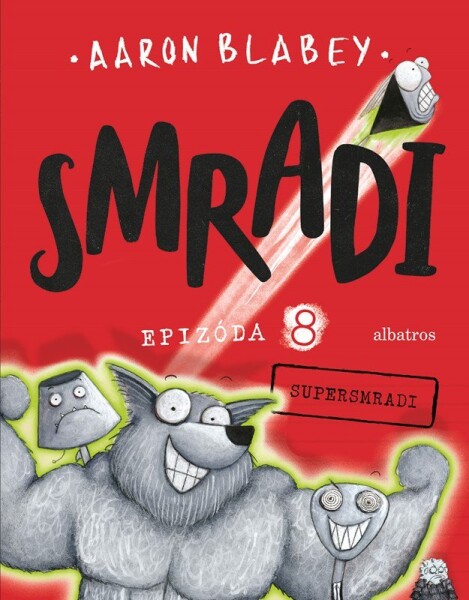 Smradi 8 - Aaron Blabey