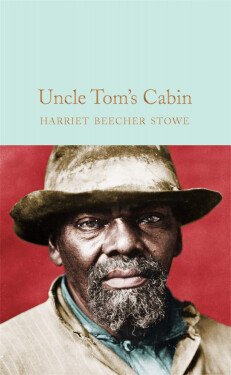 Uncle Tom´s Cabin - Harriet Beecher Stowe