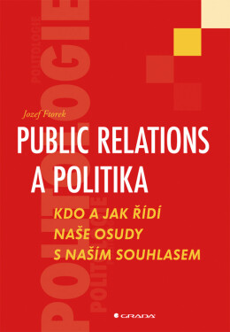 Public relations a politika - Jozef Ftorek