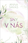 Sny nás Anna Savas