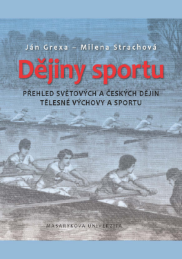 Dějiny sportu - Ján Grexa, Milena Strachová