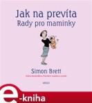 Jak na prevíta. Rady pro maminky