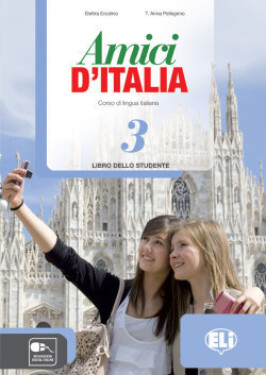 Amici d´Italia - 3 Libro dello studente - E. Ercolino