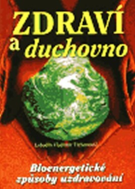 Zdraví a duchovno - Lobodin Vladimír Tichonovič