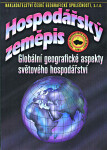 Hospodářský zeměpis - Globální geografické aspekty světového hospodářství - kolektiv autorů