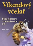 Víkendový včelař - Karel Weiss