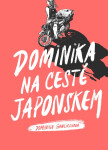 Dominika na cestě Japonskem Dominika