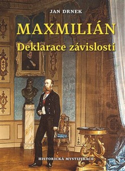 Deklarace závislosti Maxmilián Jan Drnek