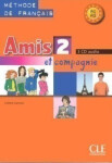 Amis et compagnie 2: CD audio pour la classe (3) - Colette Samson