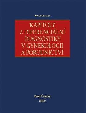 Kapitoly diferenciální diagnostiky gynekologii porodnictví