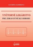 Vnútorné lekárstvo pre zdravotnícke odbory