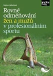 Rovné odměňování žen mužů profesionálním sportu Denisa Linhartová