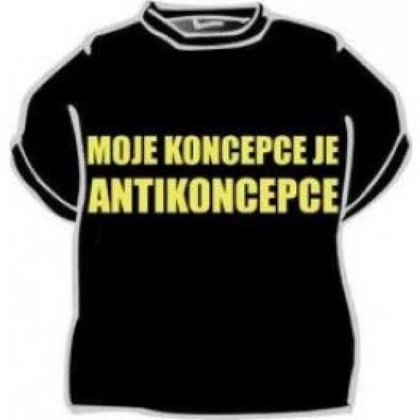 Divja.cz Tričko - Moje koncepce je antikoncepce Velikost: L
