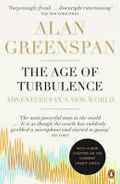 The Age of Turbulence, 1. vydání - Alan Greenspan