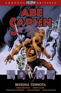 Abe sapien 6 - Bezedná temnota - Mike Mignola