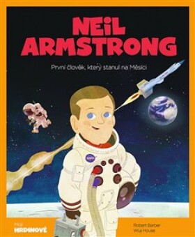 Neil Armstrong Robert Barber,