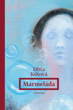 Marmeláda - Ditta Kůtová