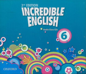 Incredible English 6 Class Audio CDs /3/ (2nd) - Kolektiv autorů
