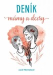 Deník mámy a dcery - Lucie Harnošová