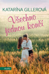 Všechno jednou končí (poškozená) - Katarína Gillerová