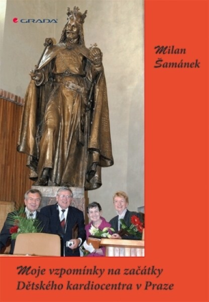 Moje vzpomínky na začátky Dětského kardiocentra v Praze - Milan Šamánek - e-kniha