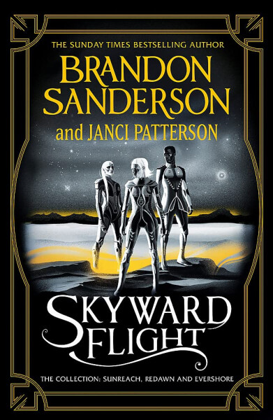 Skyward Flight The Collection: Sunreach, ReDawn, Evershore - Brandon Sanderson