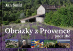 Obrázky Provence podruhé Jan Šmíd