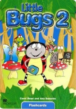 Little Bugs 2: Flashcards - Read Carol; Soberon Ana