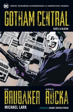 Gotham Central Šašci blázni Ed Brubaker